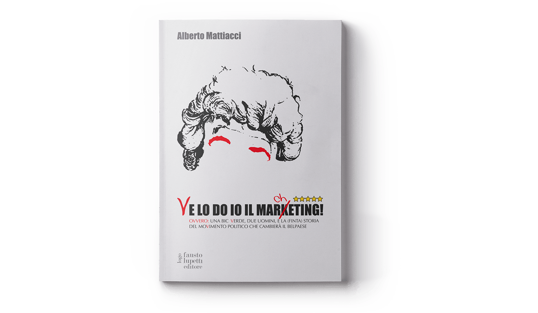 Ve lo do io il marketing Alberto Mattiacci, Docente Economia, albertomattiacci.it, EconomicaMente, impaginazione libri | PRINGO